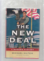The New Deal: A Modern History