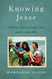 Knowing Jesse