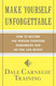 Make Yourself Unforgettable: How to Become the Person Everyone