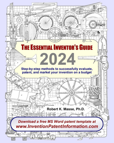 The Essential Inventor's Guide: Step-by-step methods to successfully