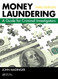 Money Laundering: A Guide for Criminal Investigators