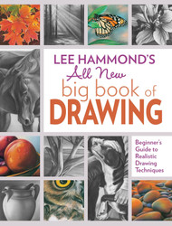 Lee Hammond's All New Big Book of Drawing: Beginner's Guide to