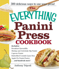 The Everything Panini Press Cookbook (Everything Series)