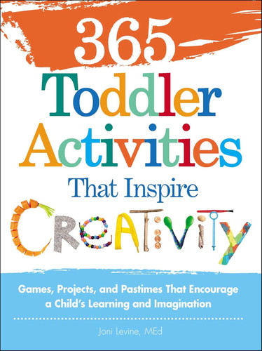 365 Toddler Activities That Inspire Creativity