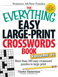 The Everything Easy Large-Print Crosswords Book Volume VI