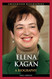 Elena Kagan: A Biography (Greenwood Biographies)
