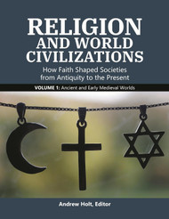 Religion and World Civilizations: How Faith Shaped Societies from