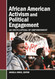 African American Activism and Political Engagement: An Encyclopedia