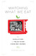 Watching What We Eat