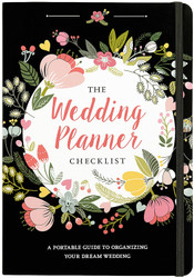 The Wedding Planner Checklist: A Portable Guide to Organizing Your