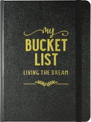 My Bucket List Journal - Living the Dream