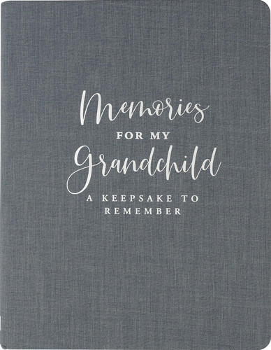 Memories for My Grandchild (Cloth Bound Deluxe Edition)