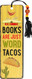 Books are Just Word Tacos Beaded Bookmark