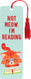 Not Meow I'm Reading Children's Bookmark