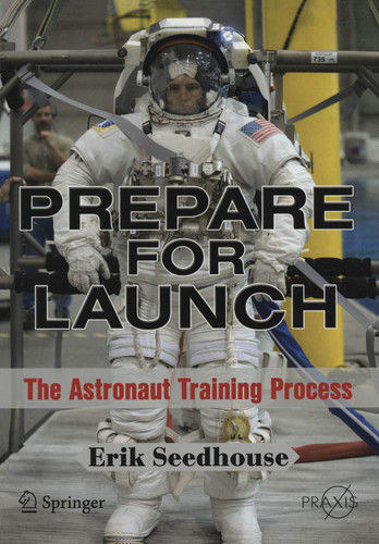 Prepare for Launch: The Astronaut Training Process