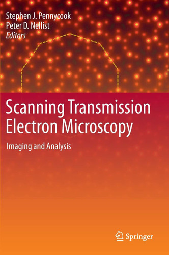 Scanning Transmission Electron Microscopy: Imaging and Analysis