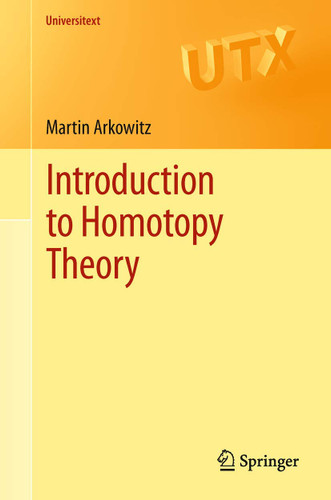 Introduction to Homotopy Theory (Universitext)