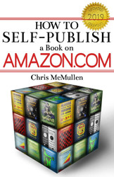 How to Self-Publish a Book on Amazon.com: Writing Editing Designing