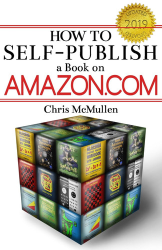 How to Self-Publish a Book on Amazon.com: Writing Editing Designing