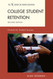 College Student Retention: Formula for Student Success