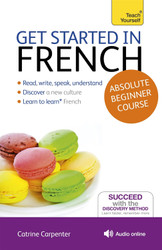 Get Started in French: A Teach Yourself Program