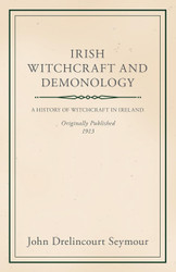 Irish Witchcraft and Demonology