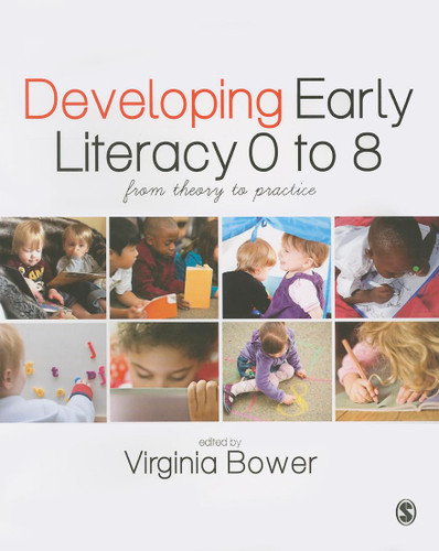 Developing Early Literacy 0-8: From Theory to Practice