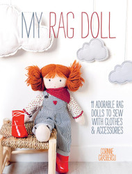My Rag Doll: 11 adorable rag dolls to sew