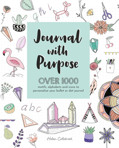 Journal with Purpose: Over 1000 motifs alphabets and icons to