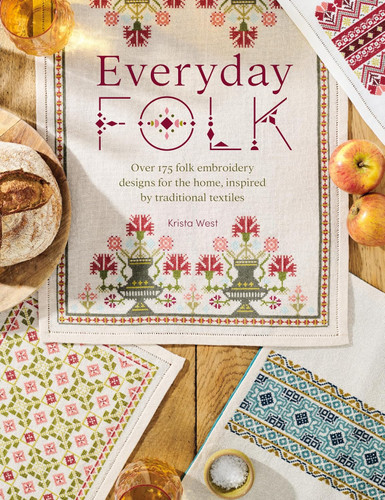Everyday Folk: Over 175 folk embroidery designs for the home inspired