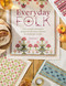 Everyday Folk: Over 175 folk embroidery designs for the home inspired