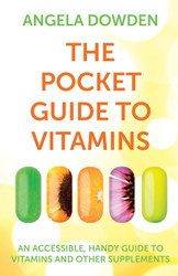 The Pocket Guide to Vitamins: An Accessible Handy Guide to Vitamins