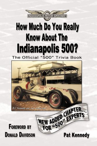 How Much Do You Really Know About The Indianapolis 500?