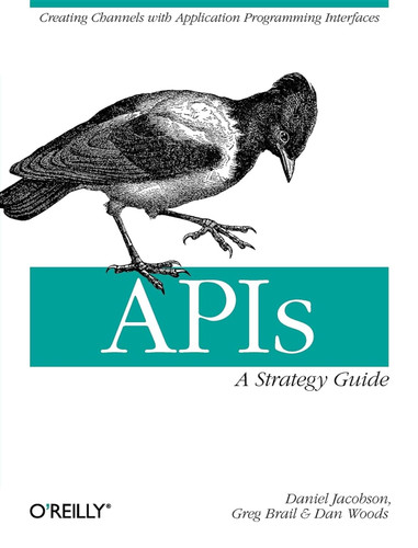 APIs: A Strategy Guide: Creating Channels with Application