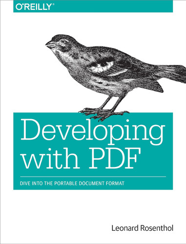 Developing with PDF: Dive Into the Portable Document Format