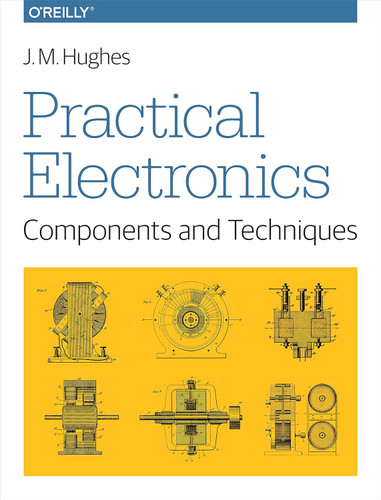Practical Electronics: Components and Techniques