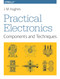 Practical Electronics: Components and Techniques