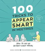 100 Tricks to Appear Smart in Meetings