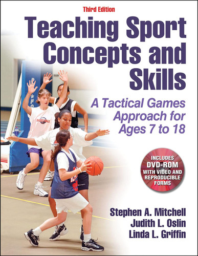 Teaching Sport Concepts and Skills: A Tactical Games Approach for
