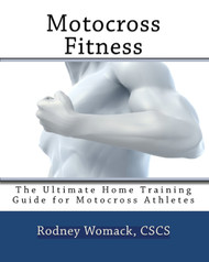Motocross Fitness: The Ultimate Home Training Guide for Motocross