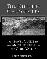 The Nephilim Chronicles: A Travel Guide to the Ancient Ruins in the
