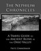 The Nephilim Chronicles: A Travel Guide to the Ancient Ruins in the