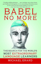Babel No More: The Search for the World's Most Extraordinary Language