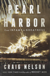 Pearl Harbor: From Infamy to Greatness