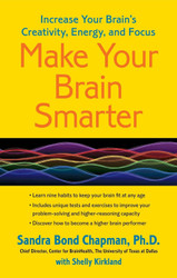Make Your Brain Smarter: Increase Your Brain's Creativity Energy and