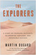 The Explorers: A Story of Fearless Outcasts Blundering Geniuses and