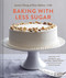 Baking with Less Sugar: Recipes for Desserts Using Natural Sweeteners