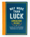 Way More than Luck: Commencement Speeches on Living with Bravery