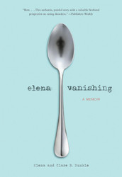 Elena Vanishing: A Memoir