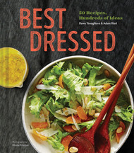 Best Dressed: 50 Recipes Endless Salad Inspiration